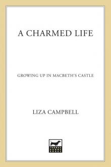 A Charmed Life: Growing Up in Macbeth's Castle