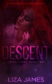Descent (Fated Book 2) Descent (Fated Book 2)