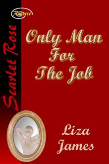 Only Man For The Job Only Man For The Job