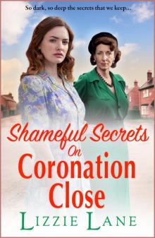 Shameful Secrets on Coronation Close