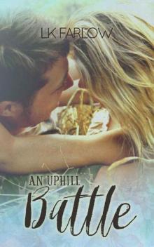 An Uphill Battle (The Southern Roots Series Book 2) An Uphill Battle (The Southern Roots Series Book 2)