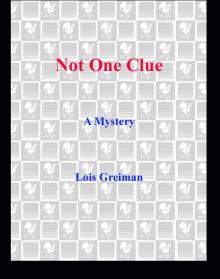 Not One Clue: A Mystery