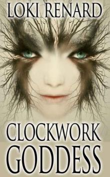 Clockwork Goddess (The Lesbia Chronicles) Clockwork Goddess (The Lesbia Chronicles)