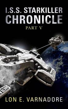 I.S.S. Starkiller Chronicle: Part Five