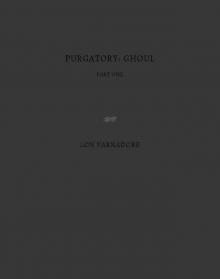 Purgatory: Ghoul: Part One Purgatory: Ghoul: Part One