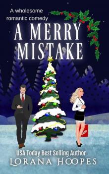 A Merry Mistake: A wholesome romantic comedy (The Fab Five Book 1) A Merry Mistake: A wholesome romantic comedy (The Fab Five Book 1)
