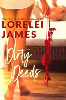 Dirty Deeds: Standalone sexy romance