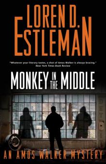 Monkey in the Middle--An Amos Walker Mystery