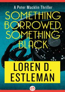 Something Borrowed, Something Black Something Borrowed, Something Black