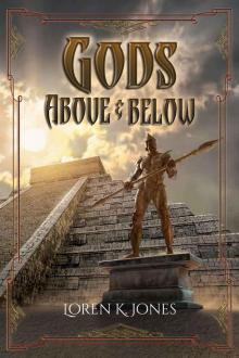 Gods Above and Below Gods Above and Below
