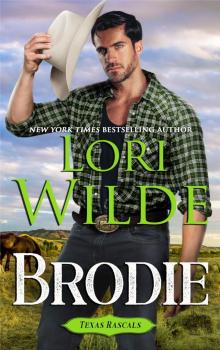Brodie: Texas Rascals Book 8