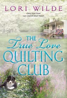 The True Love Quilting Club The True Love Quilting Club
