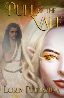 Pull of the Vale (Vale Born Book 2)