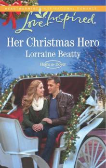 Her Christmas Hero (Home To Dover 6) Her Christmas Hero (Home To Dover 6)