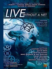 Live Without a Net Live Without a Net