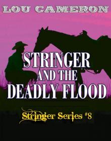 Stringer and the Deadly Flood Stringer and the Deadly Flood