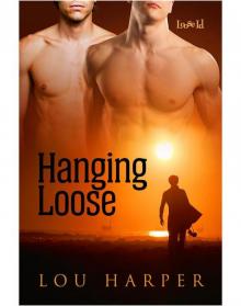 Hanging Loose Hanging Loose