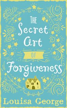 The Secret Art of Forgiveness