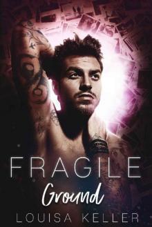 Fragile Ground