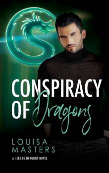 Conspiracy of Dragons (Here Be Dragons Book 4)