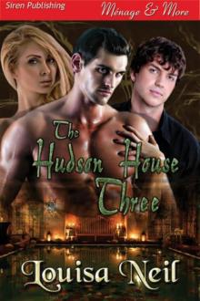 The Hudson House Three (Siren Publishing Ménage and More)