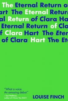 The Eternal Return of Clara Hart