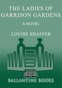 The Ladies of Garrison Gardens