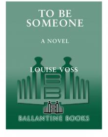To Be Someone