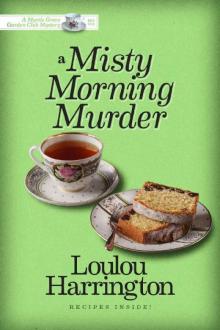 A Misty Morning Murder (Myrtle Grove Garden Club Mystery Book 4)