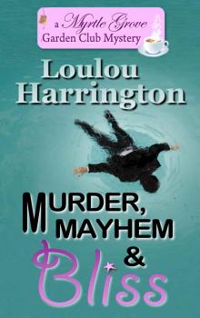 Murder, Mayhem and Bliss