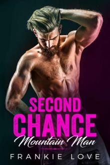 SECOND CHANCE MOUNTAIN MAN