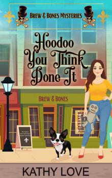 Hoodoo You Think Done It