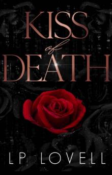 Kiss Of Death: A Dark Mafia Romance Kiss Of Death: A Dark Mafia Romance