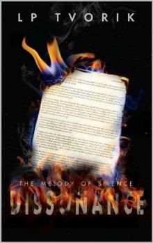 The Melody of Silence: Dissonance