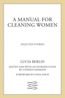 A Manual for Cleaning Women: Selected Stories