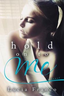 Hold On to Me