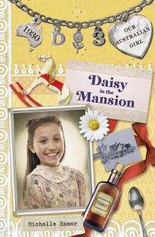 Daisy in the Mansion Daisy in the Mansion