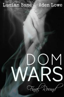 Dom Wars: Round 6