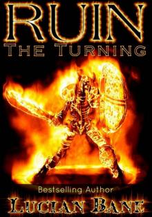 Ruin, The Turning