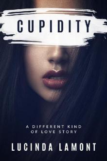 Cupidity