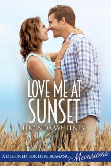 Love Me At Sunset (Destined for Love: Mansions)