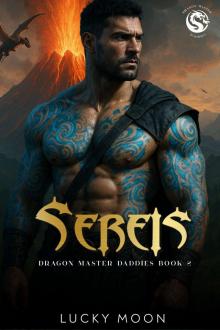 Sereis (Dragon Master Daddies Book 2)