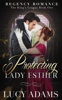Protecting Lady Esther (The King's League Book 1)