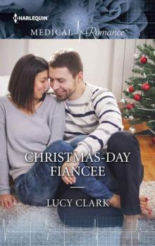 Christmas-Day Fiancée (St Gregory's Hospital) Christmas-Day Fiancée (St Gregory's Hospital)