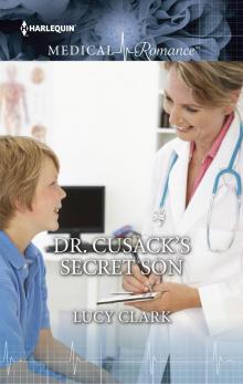 Dr. Cusack's Secret Son Dr. Cusack's Secret Son