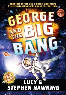 George and the Big Bang George and the Big Bang