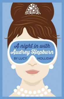 A Night In With Audrey Hepburn