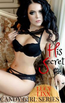 His Secret: (Man Of The House Taboo Erotica) (CANDY GIRL SERIES)