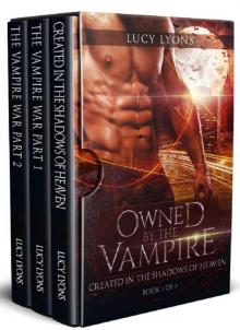 Owned by The Vampire: Complete box set series (Books 1 - 3)