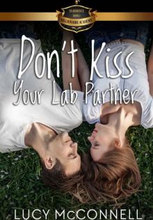 Don't Kiss Your Lab Partner (Billionaire Academy YA Romance Book 1)